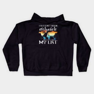 I Haven't Been Everywhere But It's On My List Pun Kids Hoodie